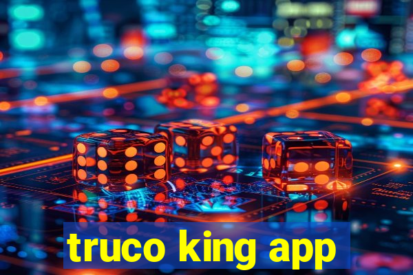 truco king app